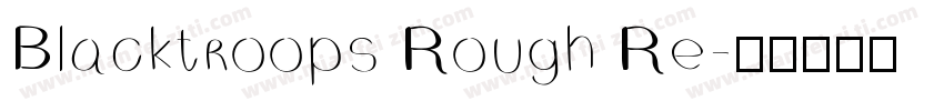 Blacktroops Rough Re字体转换